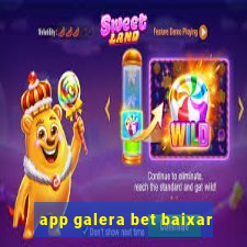 app galera bet baixar